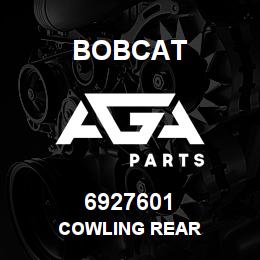 6927601 Bobcat COWLING REAR | AGA Parts