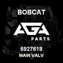 6927618 Bobcat MAIN VALV | AGA Parts
