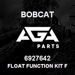 6927642 Bobcat FLOAT FUNCTION KIT FOR T2250 | AGA Parts