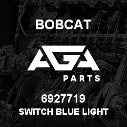 6927719 Bobcat SWITCH BLUE LIGHT | AGA Parts