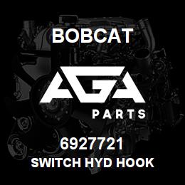 6927721 Bobcat SWITCH HYD HOOK | AGA Parts