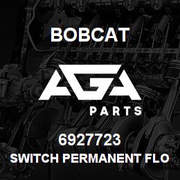 6927723 Bobcat SWITCH PERMANENT FLOW | AGA Parts