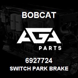 6927724 Bobcat SWITCH PARK BRAKE | AGA Parts