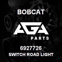 6927726 Bobcat SWITCH ROAD LIGHT | AGA Parts