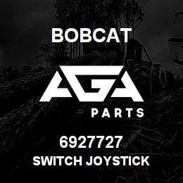 6927727 Bobcat SWITCH JOYSTICK | AGA Parts