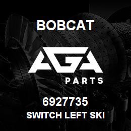 6927735 Bobcat SWITCH LEFT SKI | AGA Parts