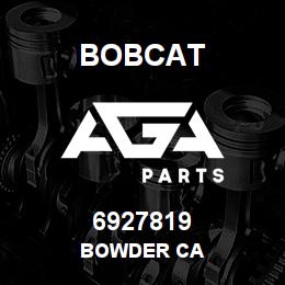 6927819 Bobcat BOWDER CA | AGA Parts