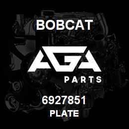 6927851 Bobcat PLATE | AGA Parts