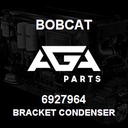 6927964 Bobcat BRACKET CONDENSER | AGA Parts