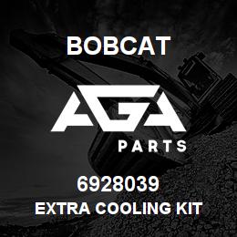 6928039 Bobcat EXTRA COOLING KIT | AGA Parts