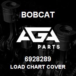 6928289 Bobcat LOAD CHART COVER | AGA Parts