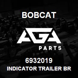 6932019 Bobcat INDICATOR TRAILER BRAKE | AGA Parts