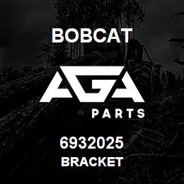 6932025 Bobcat BRACKET | AGA Parts