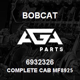 6932326 Bobcat COMPLETE CAB MF8925 | AGA Parts