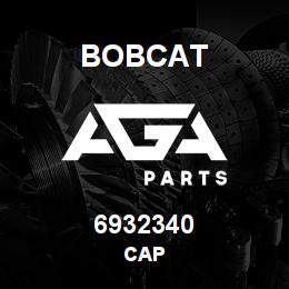 6932340 Bobcat CAP | AGA Parts