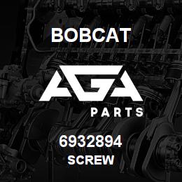 6932894 Bobcat SCREW | AGA Parts