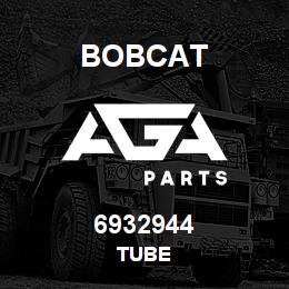 6932944 Bobcat TUBE | AGA Parts