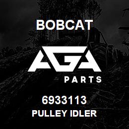 6933113 Bobcat PULLEY IDLER | AGA Parts