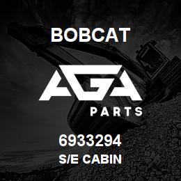 6933294 Bobcat S/E CABIN | AGA Parts