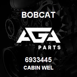 6933445 Bobcat CABIN WEL | AGA Parts
