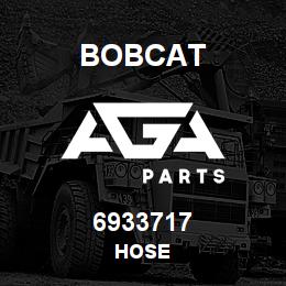 6933717 Bobcat HOSE | AGA Parts