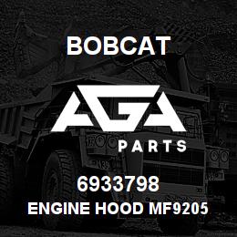 6933798 Bobcat ENGINE HOOD MF9205 | AGA Parts