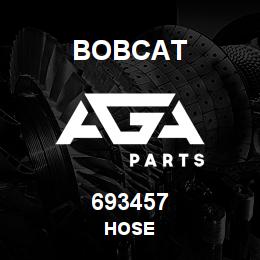 693457 Bobcat HOSE | AGA Parts