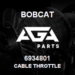 6934801 Bobcat CABLE THROTTLE | AGA Parts