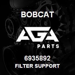 6935892 Bobcat FILTER SUPPORT | AGA Parts