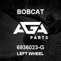 6936023-G Bobcat LEFT WHEEL | AGA Parts