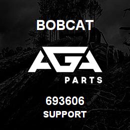 693606 Bobcat SUPPORT | AGA Parts