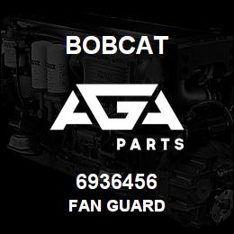 6936456 Bobcat FAN GUARD | AGA Parts
