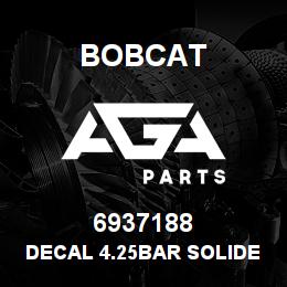 6937188 Bobcat DECAL 4.25BAR SOLIDEAL 24" | AGA Parts