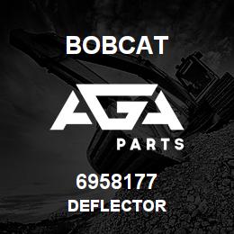 6958177 Bobcat DEFLECTOR | AGA Parts