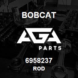 6958237 Bobcat ROD | AGA Parts