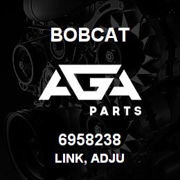 6958238 Bobcat LINK, ADJU | AGA Parts