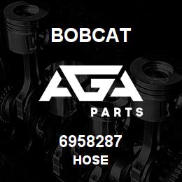 6958287 Bobcat HOSE | AGA Parts