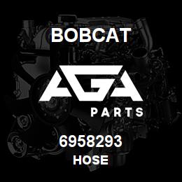 6958293 Bobcat HOSE | AGA Parts
