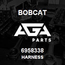 6958338 Bobcat HARNESS | AGA Parts