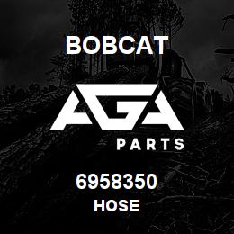 6958350 Bobcat HOSE | AGA Parts