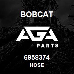 6958374 Bobcat HOSE | AGA Parts