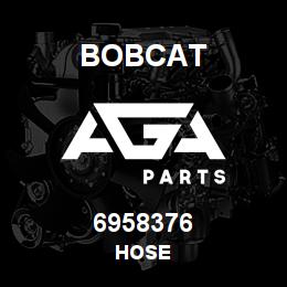 6958376 Bobcat HOSE | AGA Parts
