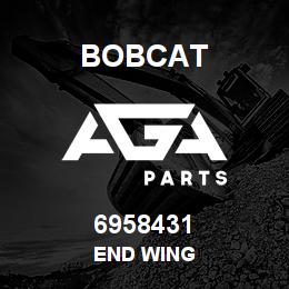 6958431 Bobcat END WING | AGA Parts