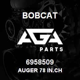 6958509 Bobcat AUGER 78 IN.CH | AGA Parts