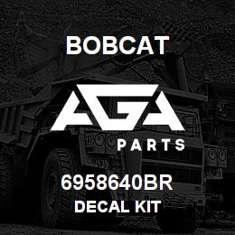 6958640BR Bobcat DECAL KIT | AGA Parts