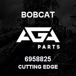 6958825 Bobcat CUTTING EDGE | AGA Parts