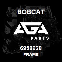 6958928 Bobcat FRAME | AGA Parts