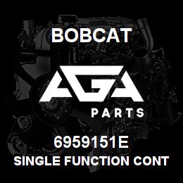 6959151E Bobcat SINGLE FUNCTION CONTROL KIT | AGA Parts