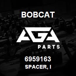 6959163 Bobcat SPACER, I | AGA Parts
