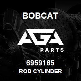 6959165 Bobcat ROD CYLINDER | AGA Parts
